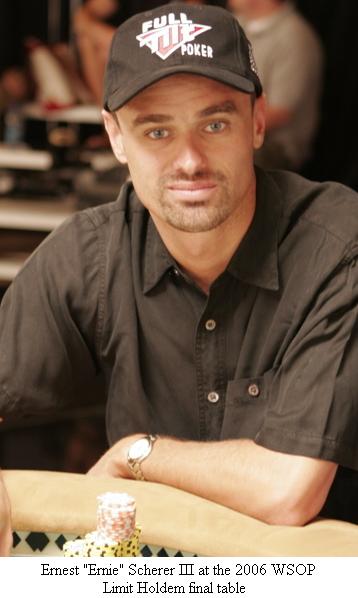 Ernie Scherer at the 2006 World Series of Poker $3,000 Limit Holdem final table